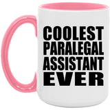 Coolest Paralegal Assistant Ever - 15oz Accent Mug Pink