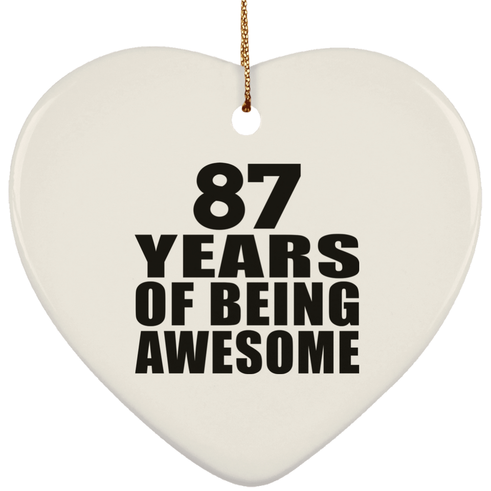 87th Birthday 87 Years Of Being Awesome - Heart Ornament