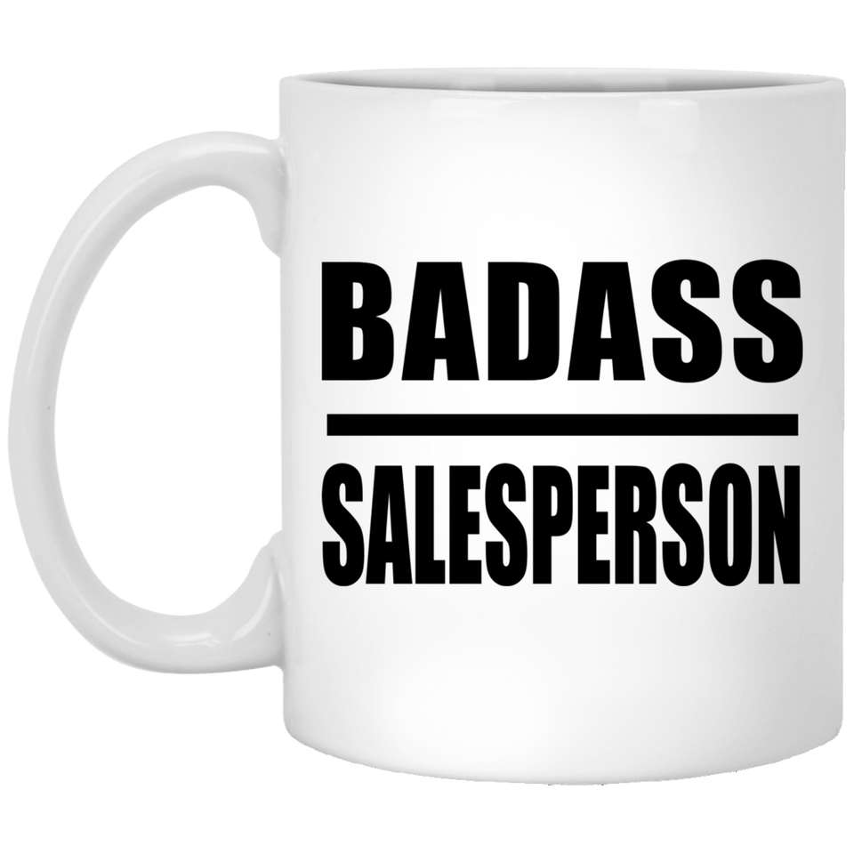 Badass Salesperson - 11oz Coffee Mug