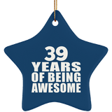 39th Birthday 39 Years Of Being Awesome - Star Ornament