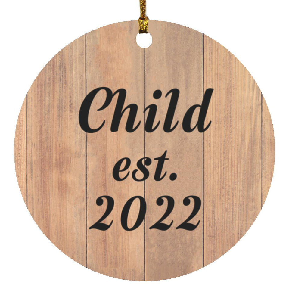 Child Established EST. 2022 - Circle Ornament C