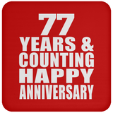 Happy 77th Anniversary 77 Years & Counting - Drink Coaster
