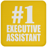 Number One #1 Executive Assistant - Drink Coaster