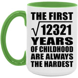 111th Birthday Square Root of 12321 Years of Childhood - 15oz Accent Mug Green