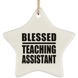 Blessed Teaching Assistant - Star Ornament