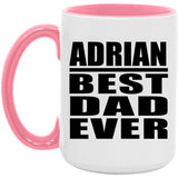 Adrian Best Dad Ever - 15oz Accent Mug Pink