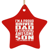 Proud Driver Dad Of Awesome Son - Star Ornament