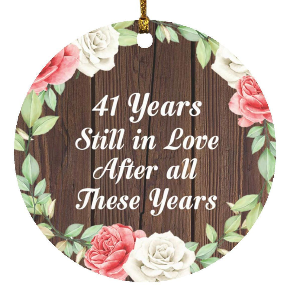 41st Anniversary 41 Years Still In Love After These Years - Circle Ornament A