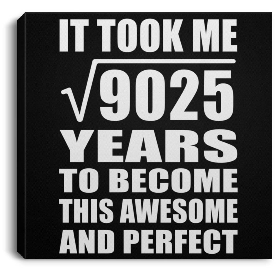 95th Birthday Took Square Root of 9025 Years To Awesome - Canvas Square