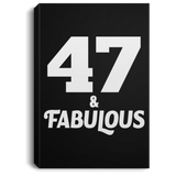 47th Birthday 47 & Fabulous - Canvas Portrait