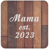 Mama Established Est. 2023 - Drink Coaster E