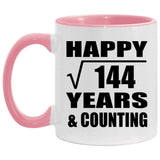Happy 12th Anniversary Square Root of 144 Years & Counting - 11oz Accent Mug Pink