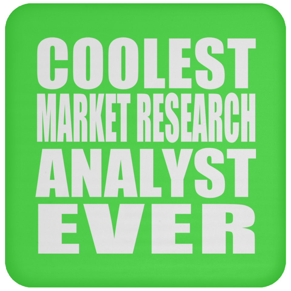 Coolest Market Research Analyst Ever - Drink Coaster