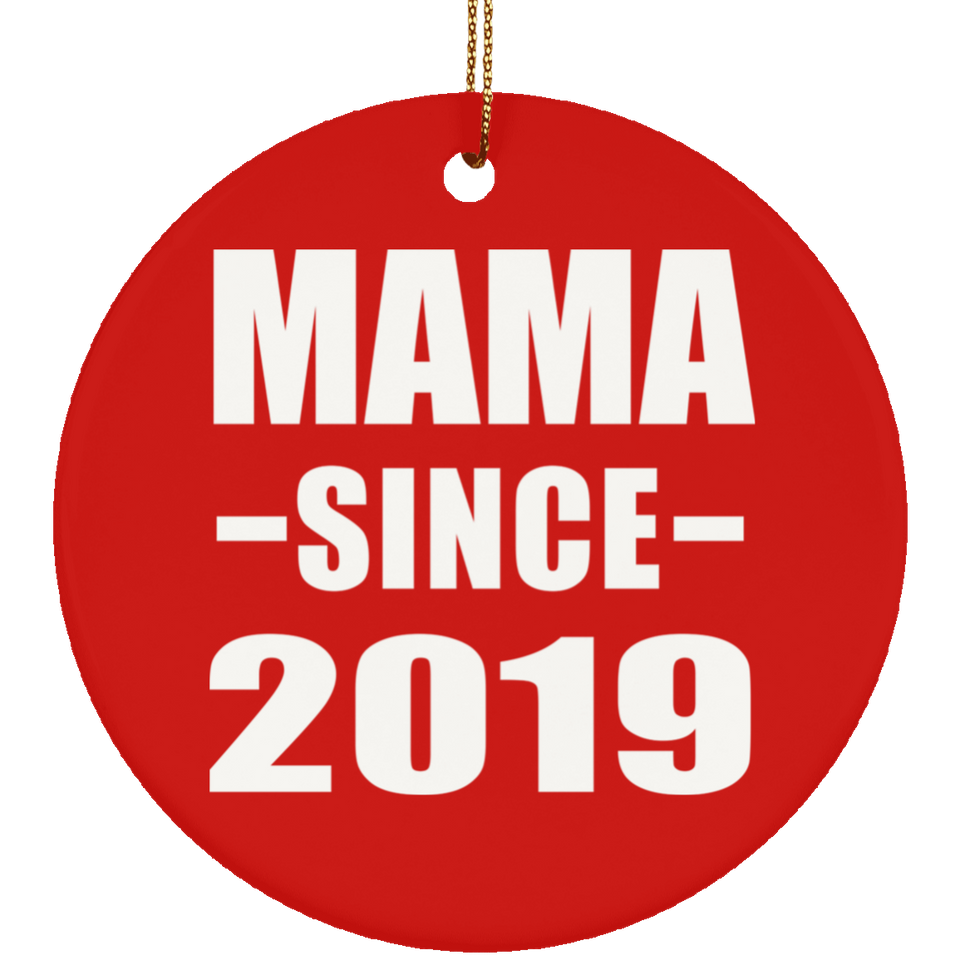 Mama Since 2019 - Circle Ornament