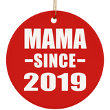 Mama Since 2019 - Circle Ornament