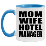 Mom Wife Hotel Manager - 11oz Accent Mug Blue