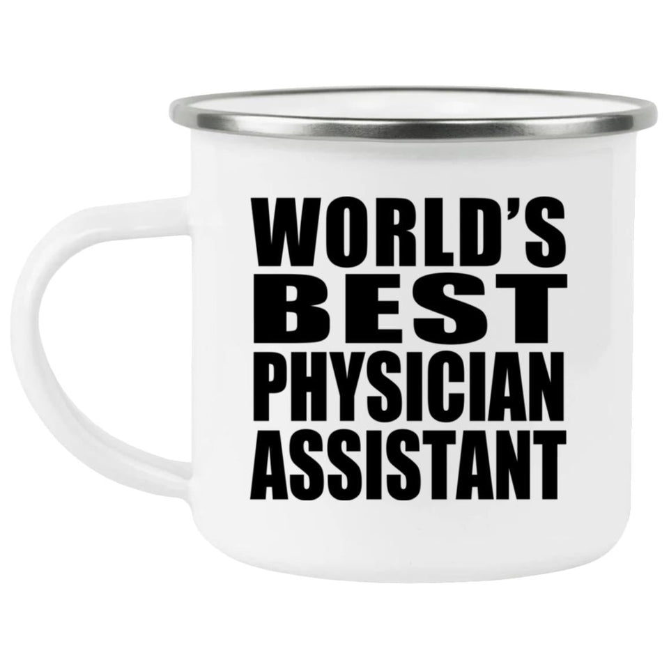 World's Best Physician Assistant - 12oz Camping Mug