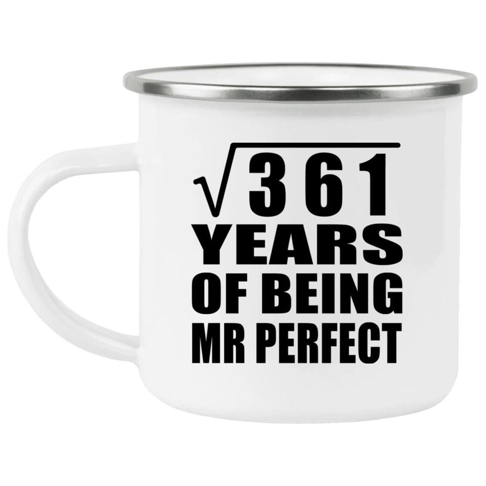 19th Anniversary Square Root of 361 Years of Mr Perfect - 12oz Camping Mug