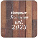 Computer Technician Established Est. 2023 - Drink Coaster E