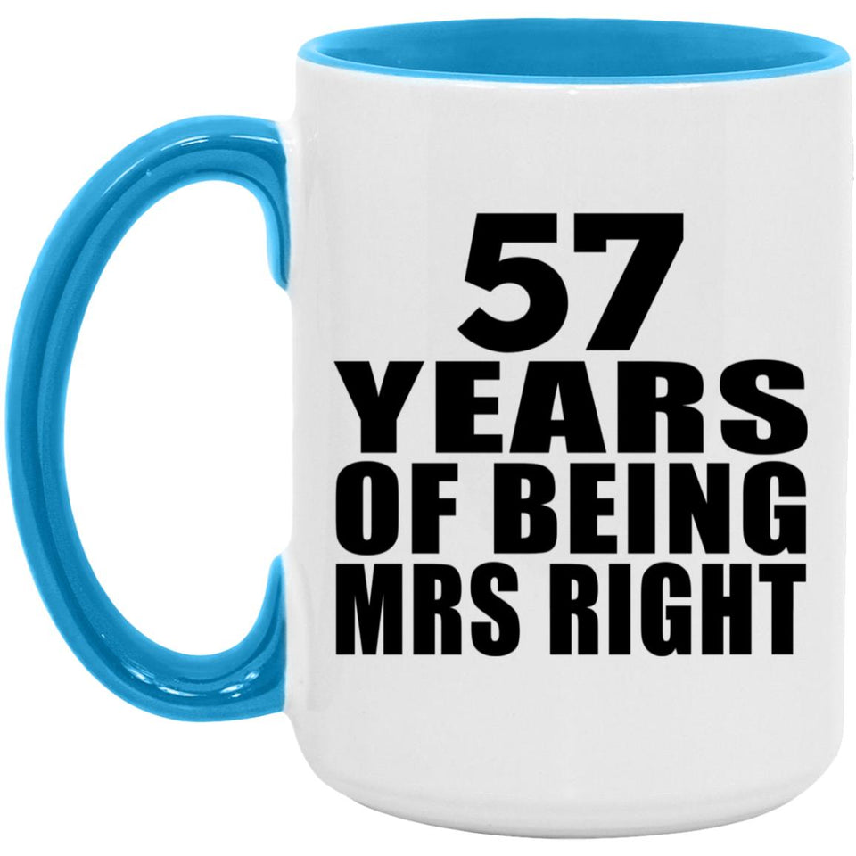 57th Anniversary 57 Years Of Being Mrs Right - 15oz Accent Mug Blue