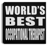 World's Best Occupational Therapist - Canvas Square