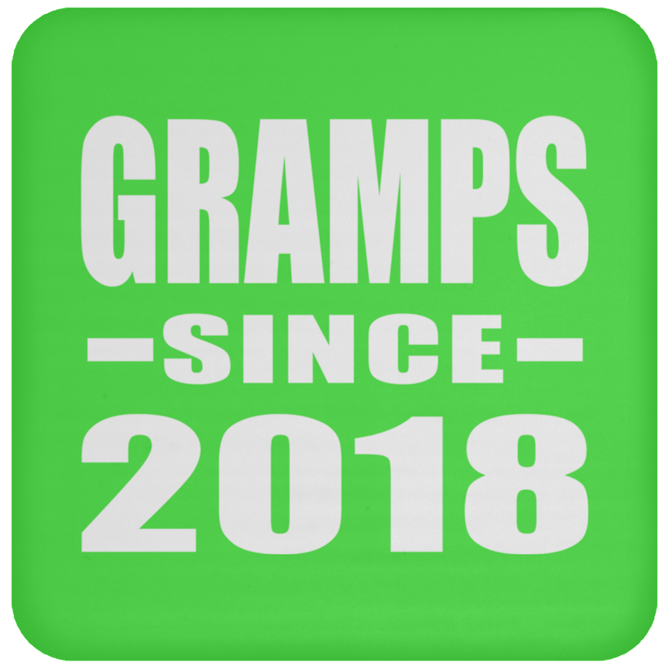 Gramps Since 2018 - Drink Coaster