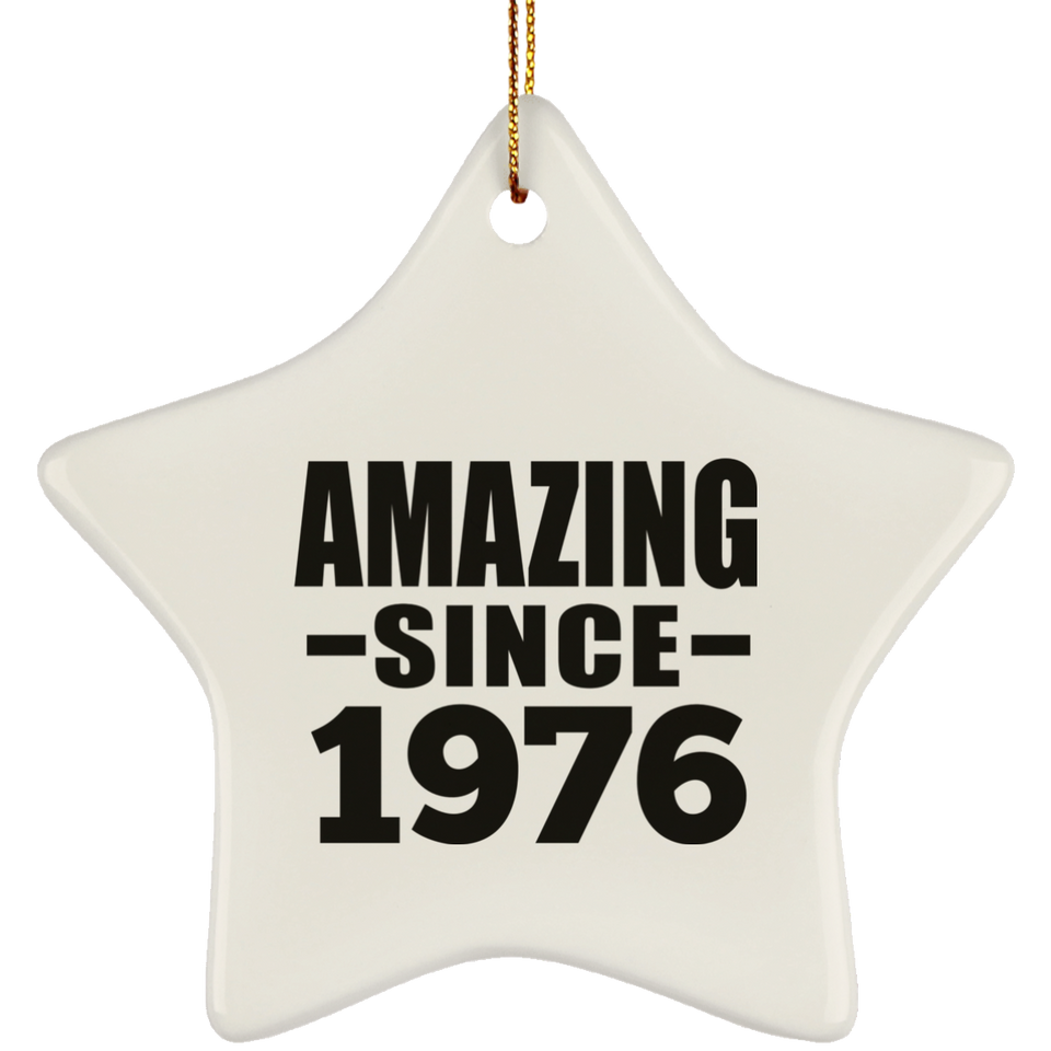 48th Birthday Amazing Since 1976 - Star Ornament