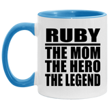 Ruby The Mom The Hero The Legend - 11oz Accent Mug Blue