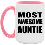Most Awesome Auntie - 15oz Accent Mug Pink