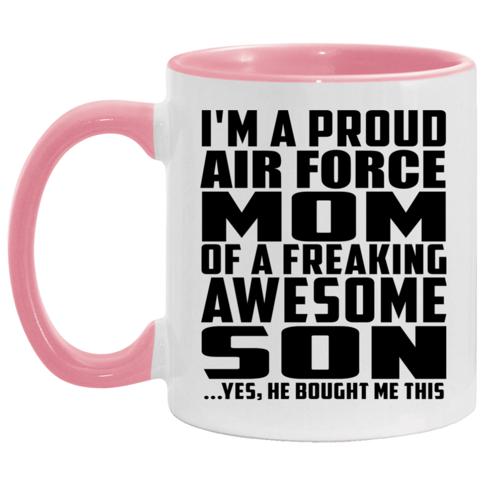 Proud Air Force Mom Of Awesome Son - 11oz Accent Mug Pink