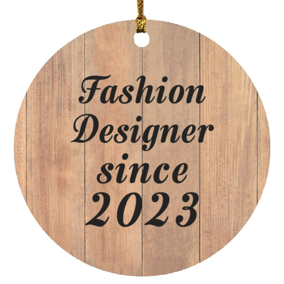 Fashion Designer Since 2023 - Circle Ornament C