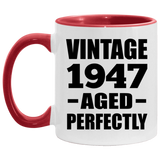77th Birthday Vintage 1947 Aged Perfectly - 11oz Accent Mug Red