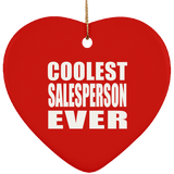 Coolest Salesperson Ever - Heart Ornament