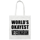 World's Okayest Veterinarian - Tote Bag White