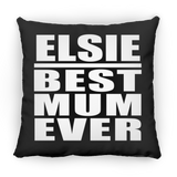Elsie Best Mum Ever - Throw Pillow Black