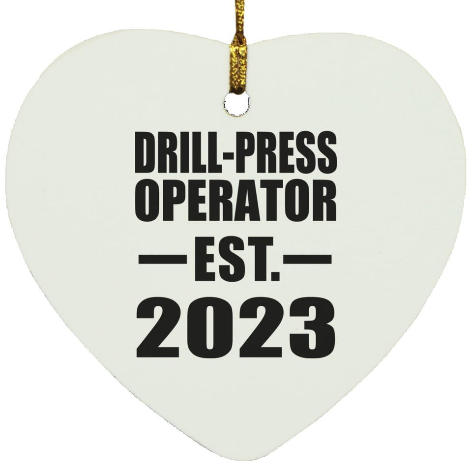 Drill-Press Operator Established EST. 2023 - Heart Ornament