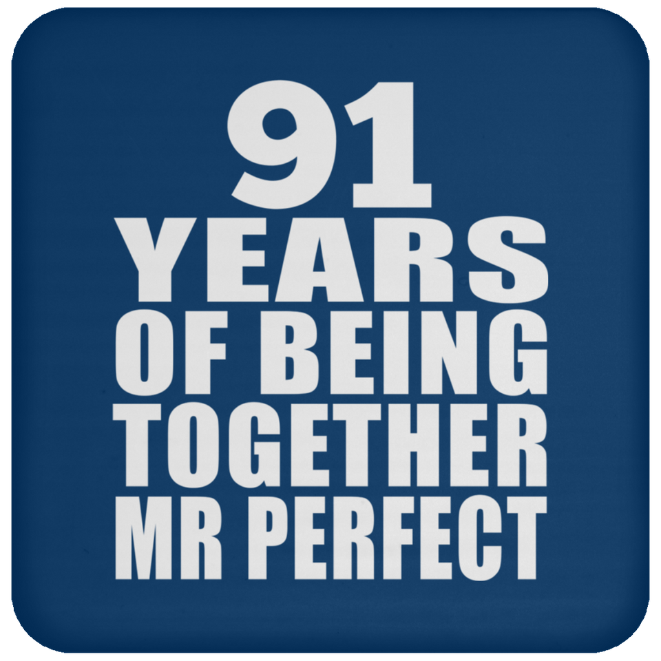 91st Anniversary 91 Years Of Being Mr Perfect - Drink Coaster