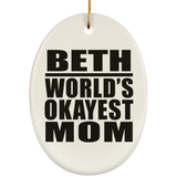 Beth World's Okayest Mom - Oval Ornament