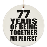 77th Anniversary 77 Years Of Being Mr Perfect - Circle Ornament