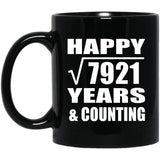 Happy 89th Anniversary Square Root of 7921 Years & Counting - 11oz Coffee Mug Black