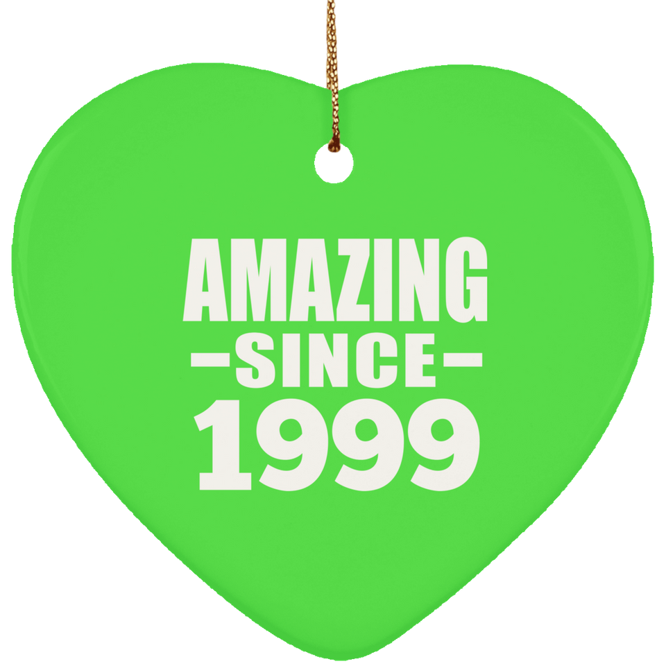 25th Birthday Amazing Since 1999 - Heart Ornament