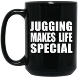 Jugging Makes Life Special - 15oz Coffee Mug Black