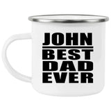 John Best Dad Ever - 12oz Camping Mug