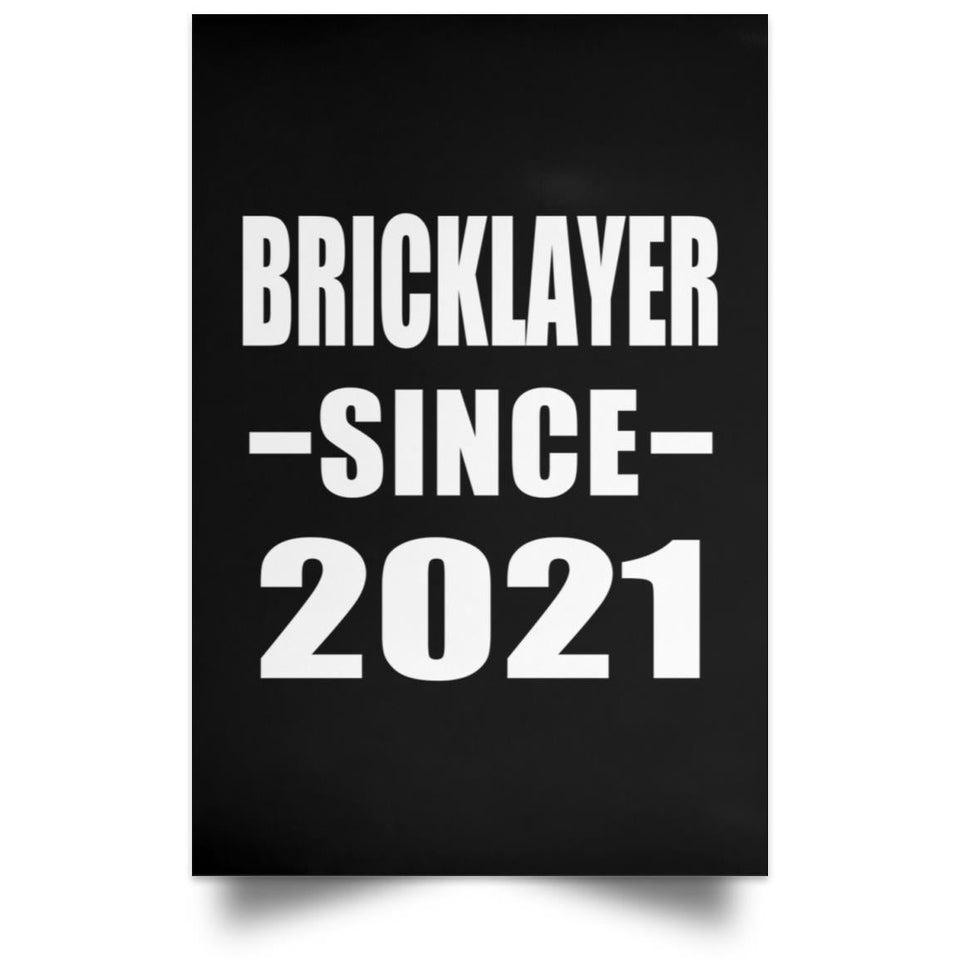Bricklayer Since 2021 - Poster Portrait