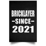 Bricklayer Since 2021 - Poster Portrait