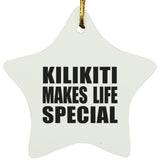 Kilikiti Makes Life Special - Star Ornament