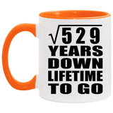 23rd Anniversary Square Root of 529 Years Lifetime To Go - 11oz Accent Mug Orange