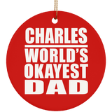 Charles World's Okayest Dad - Circle Ornament