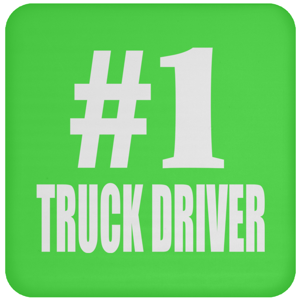 Number One #1 Truck Driver - Drink Coaster
