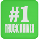 Number One #1 Truck Driver - Drink Coaster